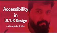 A Complete Guide of Accessibility in Product Design | UI/UX tutorial
