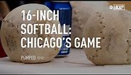 Chicago's game: 16-inch softball celebrates 135th anniversary