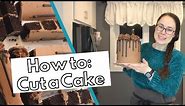 HOW TO CUT A CAKE: Properly cut a tall cake