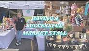 10 TIPS TO A SUCCESSFUL MARKET STALL- secrets of a market stall as a small business!