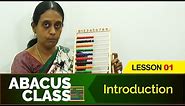 Abacus Class - Introduction | Learn basics Abacus | Beginners Abacus Lesson 1