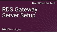 Remote Desktop Services (RDS) Gateway Server Setup
