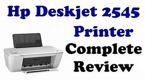 HP DESKJET 2545 - COMPLETE REVIEW