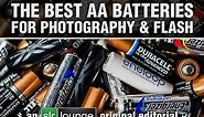 The Best AA Battery for Flash and Photography - The Ultimate Practical Review of AA Batteries