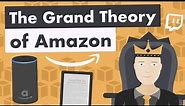 The Grand Theory of Amazon