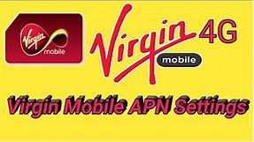 Virgin Mobile Apn Settings | virgin Mobile 4G Settings