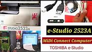 How To MiDi Setup TOSHIBA e Studio 2523A Connect Computer