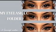 My Sims 4 Eyelash CC Folder | 100+ CC Eyelashes | Sims 4 CC | Sims 4 Lashes | The Sims 4
