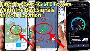 How To Find 4G LTE Towers With The Best Signal Coverage In Your Location