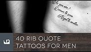 40 Rib Quote Tattoos For Men
