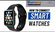 How to connect Smartberry smart watch to any phone ? @ApolloTechReview