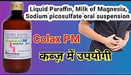 Liquid Paraffin, Milk of Magnesia, Sodium picosulfate oral suspension / Colax Pm Syrup |