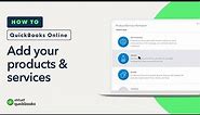 How to add your products & services to QuickBooks Online
