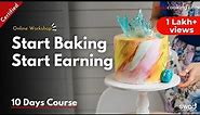 Start Baking Start Earning Certified Course for Aspiring Bakers |Online Baking Class by Swad Cooking