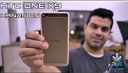 HTC One X9 Hands On First Impressions, Launch in India - iGyaan