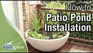 How To Create an Easy Container Water Feature with Aquascape's Patio Pond