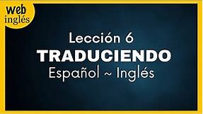 ★6~Traducir Español - Inglés ~ Cuando tener = to be