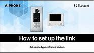GT SYSTEM | How to set up the link - All-in-one type entrance station