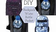 DIY Backpack Water Bottle Pocket