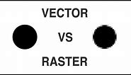Vector vs Raster - What is the Difference Between a Raster and Vector Image