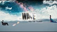 The Wave (2020) Official Trailer