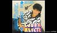 Ljuba Alicic - Placite sa mnom jesenje kise - (Audio 1988)