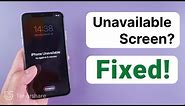 How to Unlock iPhone X Unavailable Screen?