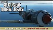 Learn to fly the La-5FN Series 2