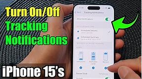 iPhone 15/15 Pro Max: How to Turn On/Off Tracking Notifications