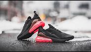 Review & On-Feet: Nike Air Max 270 "Black / Hot Punch"