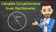 Calculating the Circumference of a Circle Given the Diameter | Math with Mr. J