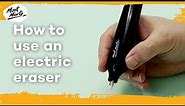 How to use an electric eraser