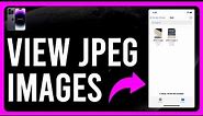 How to View JPEG Images on Your iPhone (How to Open JPEG Images on Your iPhone)