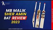 MB Malik Sher Amin Edition Bat Review 2023