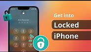 [3 Ways] How to Get into A Locked iPhone without the Password 2023 | iOS 15/16