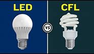 LED Vs CFL Bulbs | Meaning and Difference
