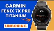 Garmin Fenix 7X Pro Sapphire Solar Carbon Gray DLC Titanium/Vented Titanium Bracelet Unboxing+Review