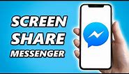 How to Share Your Screen Using Facebook Messenger on iPhone