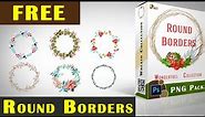 40+ Round Border PNG Collection | Studio MS