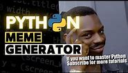Tutorial to Create a Meme Generator with Python ! Python Beginners Project
