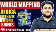 World Mapping: Africa | Rivers of Africa | UPSC/IAS/SSC/PCS | Geography by Sudarshan Gurjar