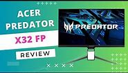 The Ultimate Gaming Experience | Acer Predator X32 FP Review