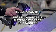 HandySCAN BLACK: The Ultimate Reference in Portable Metrology