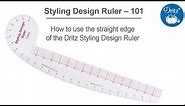 Styling Design Ruler 101 Series – How to use the straight edge of the Dritz Styling Design Ruler