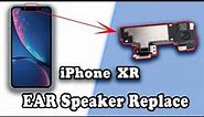 iPhone XR TOP Speaker / replacement | iPhone XR speaker replacement | Noor telecom