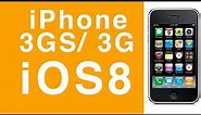 iPhone 3GS and iPhone 3G compatible with iOS8?