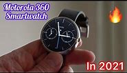 Motorola 360 1st generation smartwatch in 2021||Moto 360 1st gen|| Complete review