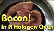 Cooking Bacon in a Halogen Oven