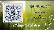 15 Minutes of Zen! Zentangle method of drawing! Cosmic Flower!