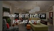 Home2 Suites By Hilton Portland Airport Review - South Portland , United States of America